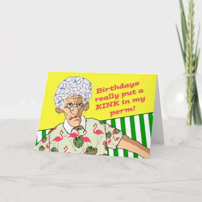 Funny Birthday, Older Lady with Permanent in Hair Card | Zazzle