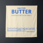 Funny Birthday party butter theme  Tapestry<br><div class="desc">Add a humorous touch to your birthday party with our Funny Butter Theme Napkins. These napkins feature a playful design that celebrates the birthday person's love for butter. Whether you're serving up a buttery feast or just want to add a fun element to your table decor, these napkins are sure...</div>