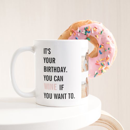 Funny Birthday Quotes  Collage Photo  Best Gift Coffee Mug