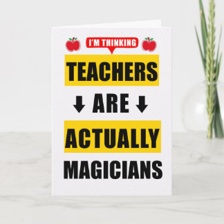 Funny Birthday Teachers are Actually Magicians Card