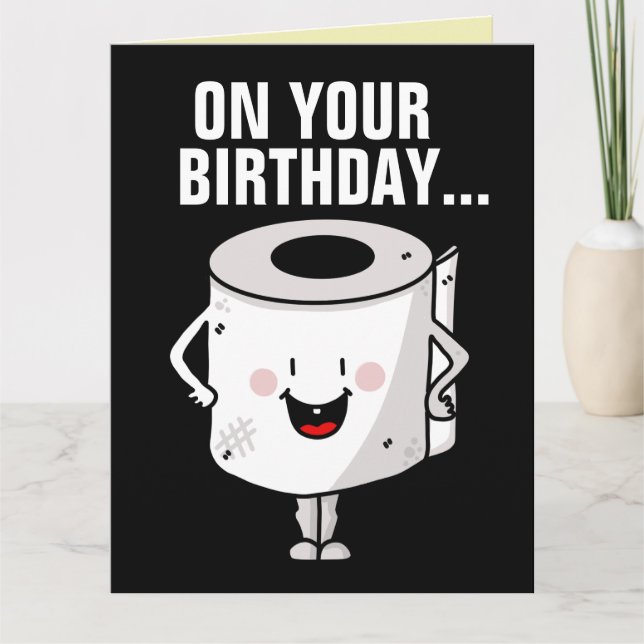 FUNNY BIRTHDAY TOILET PAPER POOP CARDS (Front)