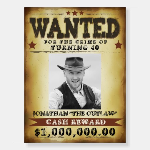 Funny Birthday Wanted Poster, Add Your Photo Text Foam Board | Zazzle