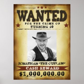 Funny Birthday Wanted Poster, Add Your Photo Text Poster | Zazzle