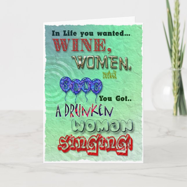 Funny birthday, Wine women and song card (Front)