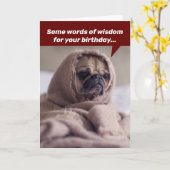 Funny Birthday Words Of Wisdom From A Noble Pug Card (Yellow Flower)