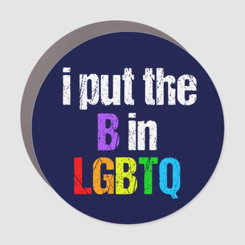 Funny Bisexual LGBTQ Rainbow Humor Quote Car Magnet