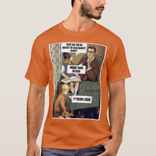 Funny Bitcoin Daddy Meme Bear Market Buy The Dip L T_Shirt