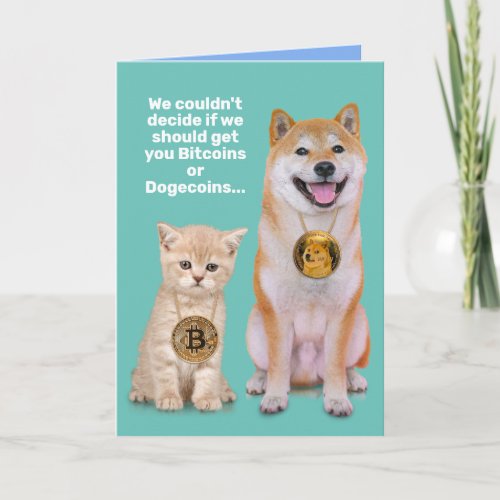 Funny Bitcoins or Dogecoins BDay Card