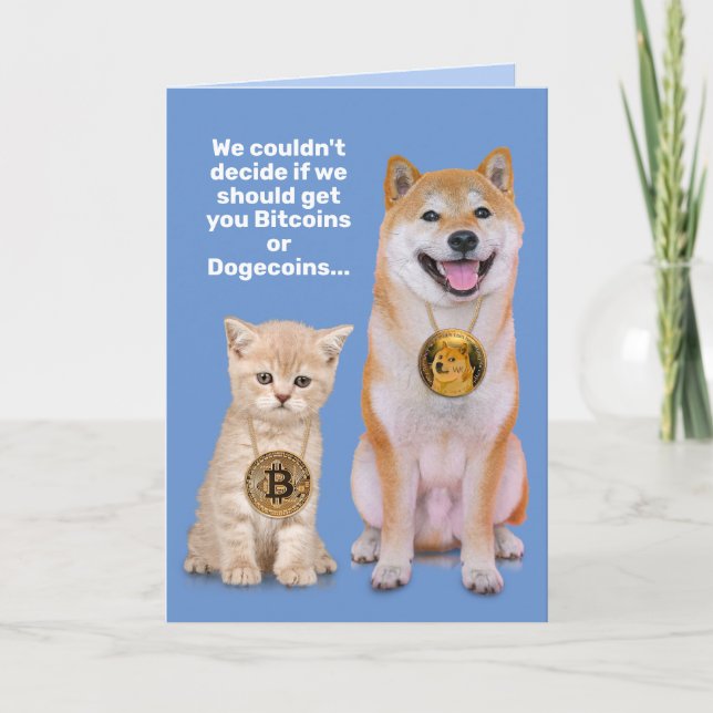 Funny Bitcoins or Dogecoins BDay Card (Front)