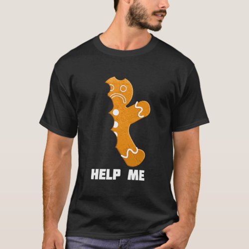 Funny Bitten Help Me Gingerbread Cookie Long Sleev T_Shirt