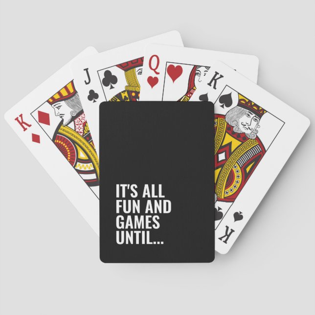 Funny Black and White Bold Quote Fun Games Poker Cards (Back)