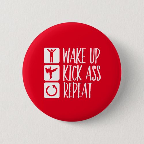 Funny Black Belt Martial Arts Wake Up Kick Repeat Button