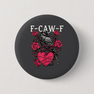 Funny Black Bird F-caw-f Anti Valentines Day Singl Button