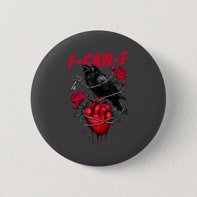 Funny Black Bird F-caw-f Anti Valentines Day Singl Button (Front)