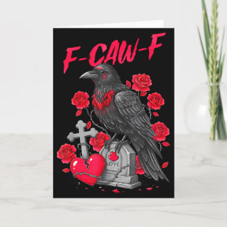 Funny Black Bird F-caw-f Anti Valentines Day Singl Card