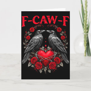 Funny Black Bird F-caw-f Anti Valentines Day Singl Card