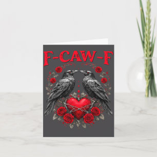 Funny Black Bird F-caw-f Anti Valentines Day Singl Card