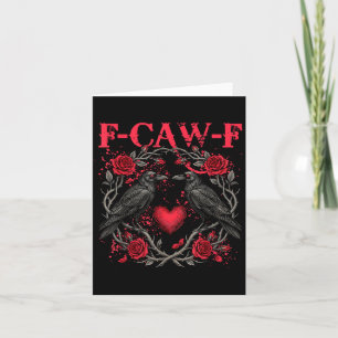 Funny Black Bird F-caw-f Anti Valentines Day Singl Card