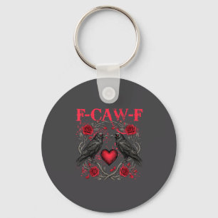 Funny Black Bird F-caw-f Anti Valentines Day Singl Keychain