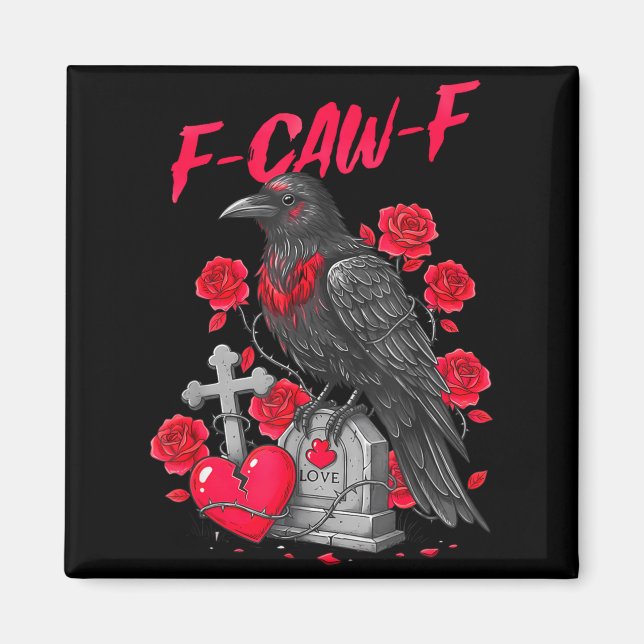 Funny Black Bird F-caw-f Anti Valentines Day Singl Magnet (Front)