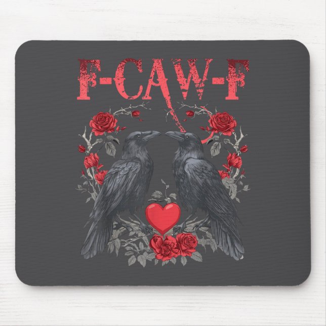 Funny Black Bird F-caw-f Anti Valentines Day Singl Mouse Pad (Front)