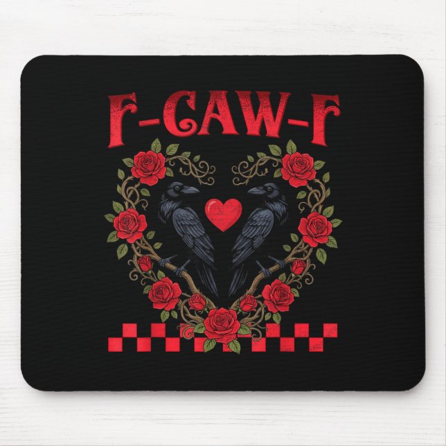 Funny Black Bird F-caw-f Anti Valentines Day Singl Mouse Pad (Front)