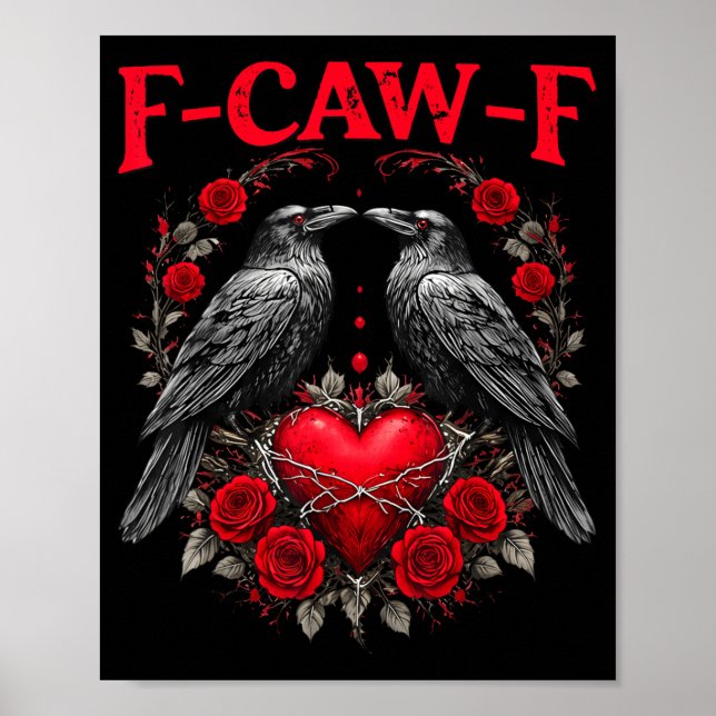 Funny Black Bird F-caw-f Anti Valentines Day Singl Poster (Front)
