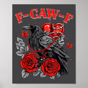Funny Black Bird F-caw-f Anti Valentines Day Singl Poster