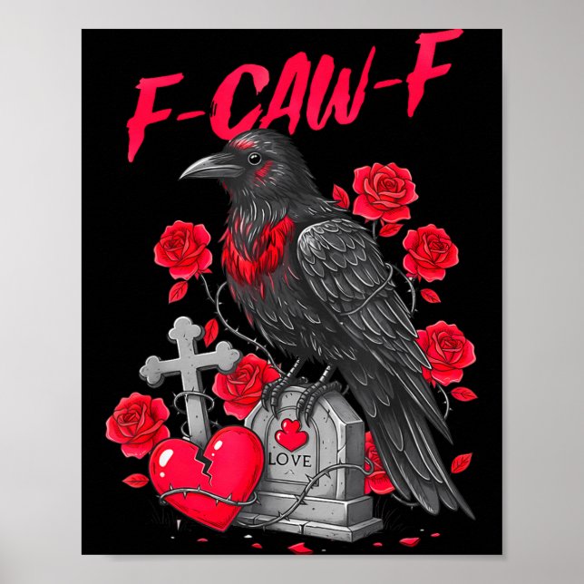 Funny Black Bird F-caw-f Anti Valentines Day Singl Poster (Front)
