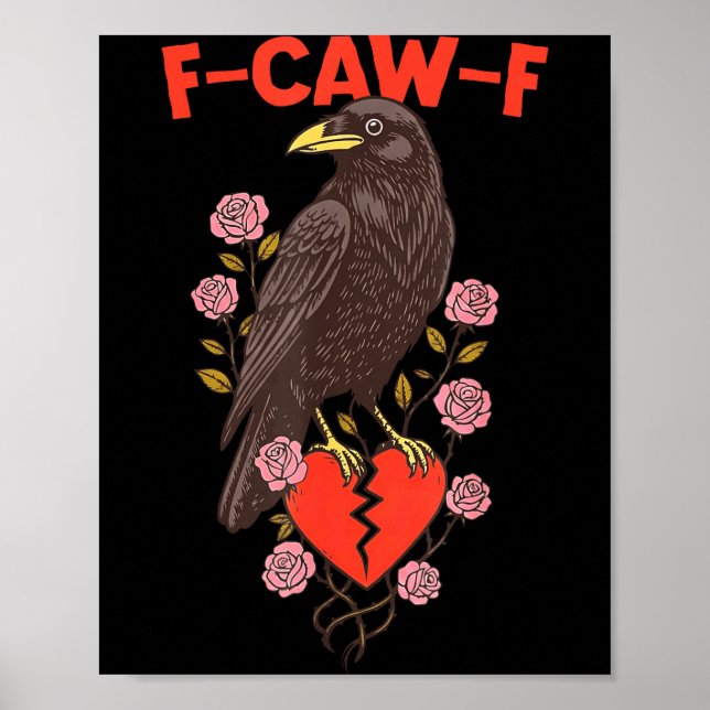 Funny Black Bird F-caw-f Anti Valentines Day Singl Poster (Front)