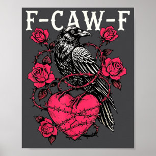 Funny Black Bird F-caw-f Anti Valentines Day Singl Poster
