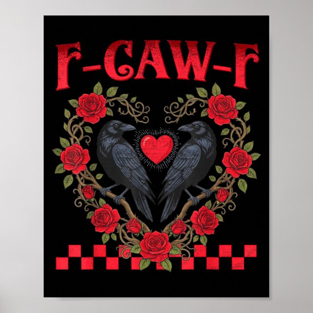 Funny Black Bird F-caw-f Anti Valentines Day Singl Poster (Front)