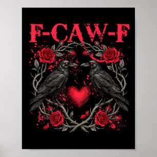 Funny Black Bird F-caw-f Anti Valentines Day Singl Poster