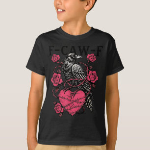 Funny Black Bird F-caw-f Anti Valentines Day Singl T-Shirt