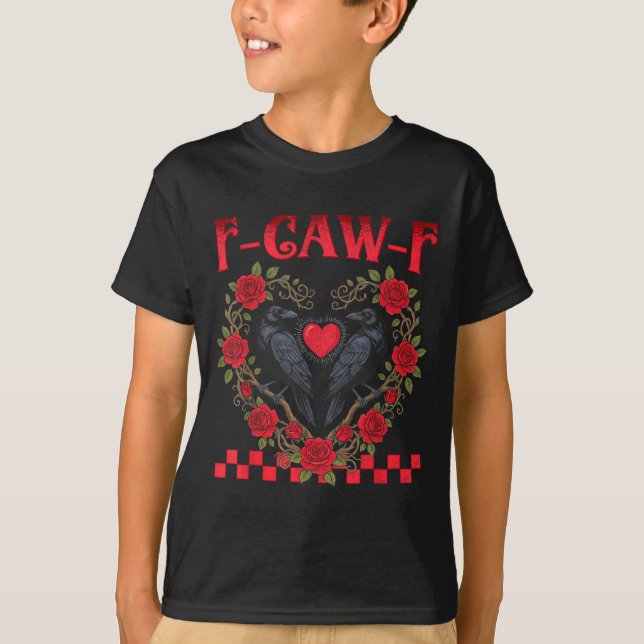 Funny Black Bird F-caw-f Anti Valentines Day Singl T-Shirt (Front)