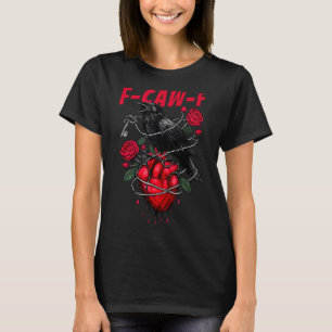 Funny Black Bird F-caw-f Anti Valentines Day Singl T-Shirt