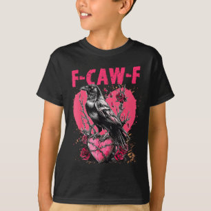 Funny Black Bird F-caw-f Anti Valentines Day Singl T-Shirt