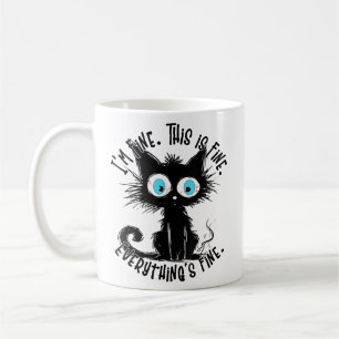 Funny Black Cat Art It's Fine I'm Fine Everything Coffee Mug