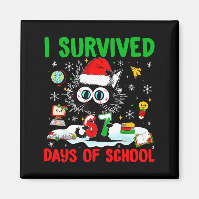Funny Black Cat Christmas I Survived 67 Days Of Sc Magnet (Front)