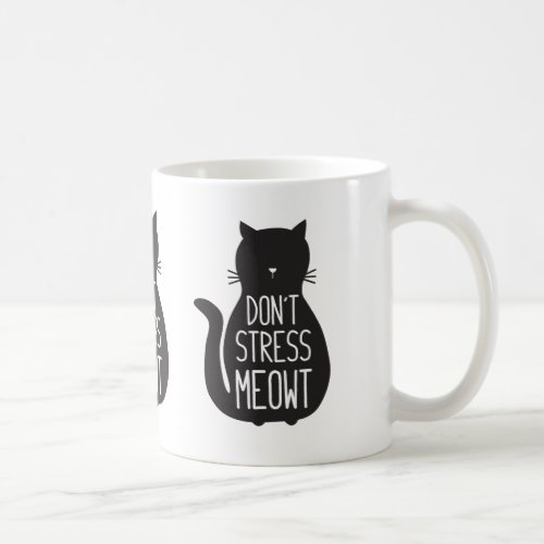 Funny Black Cat Dont Stress Meowt Coffee Mug