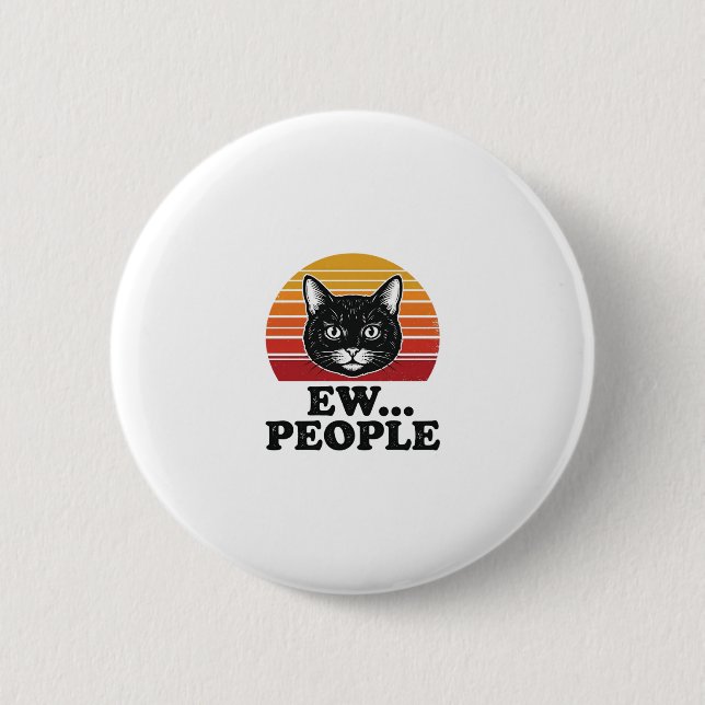Funny Black Cat Ew People Retro Sunset T-Shirt Des Button (Front)