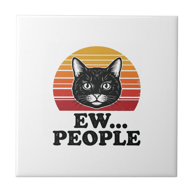 Funny Black Cat Ew People Retro Sunset T-Shirt Des Ceramic Tile (Front)