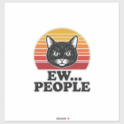 Funny Black Cat Ew People Retro Sunset T-Shirt Des Sticker