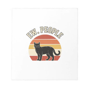 Funny Black Cat Ew People Vintage Retro Design_1 Notepad