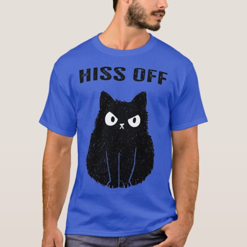 Funny Black Cat Hiss Off Meow Cat  T_Shirt