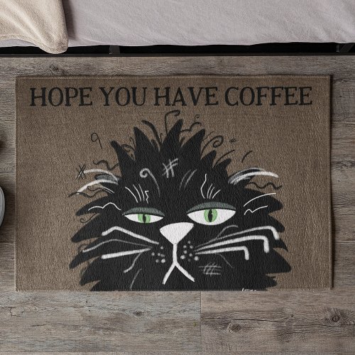 Funny Black Cat Hope You Have Coffee Welcome  Doormat