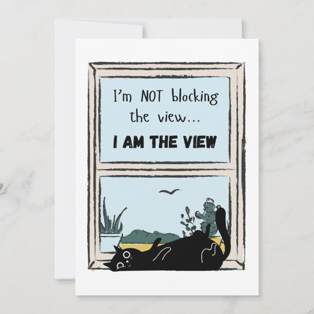 Funny Black Cat, I am the view  Invitation (Front)