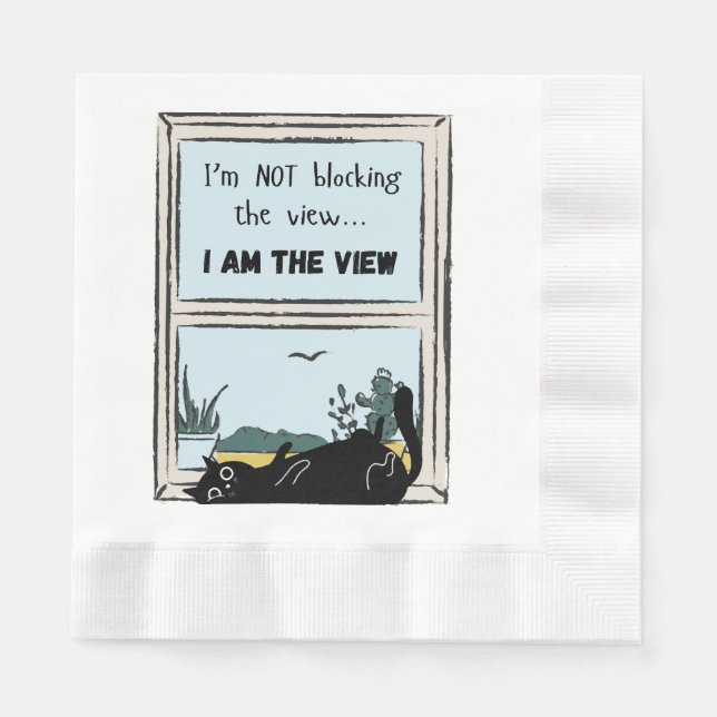 Funny Black Cat, I am the view  Napkins (Front)