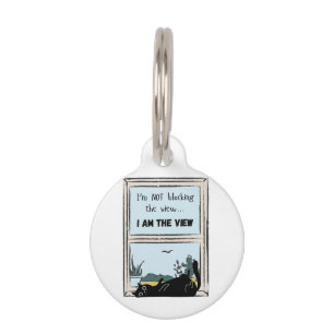 Funny Black Cat, I am the view Pet ID Tag