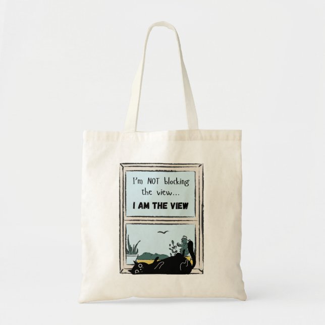 Funny Black Cat, I am the view  Tote Bag (Front)